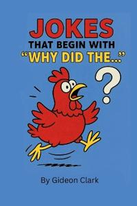 Jokes That Begins with "Why Did The..."