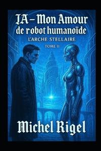 Ia - Mon Amour de Robot Humanoïde