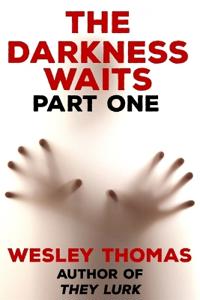 The Darkness Waits