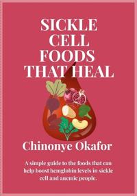 Sickle Cell Foods That Heal
