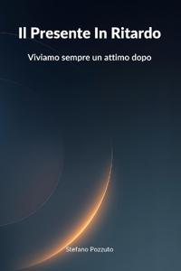 Il Presente In Ritardo