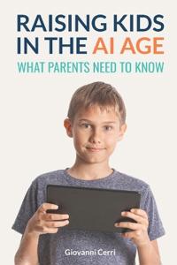 Raising Kids in the AI Age