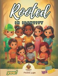 Rooted In Identity