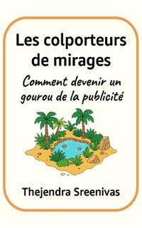 Les colporteurs de mirages