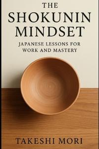 The Shokunin Mindset