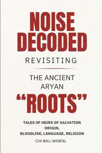 Noise Decoded