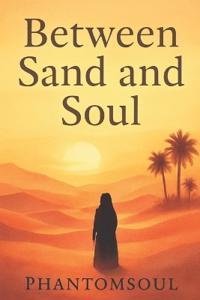 Between Sand and Soul