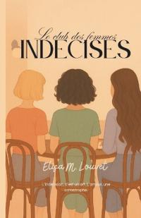 Le club des femmes indécises