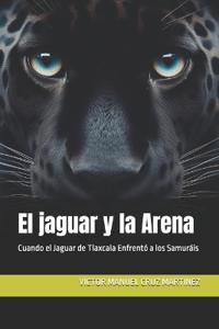 El jaguar y la Arena