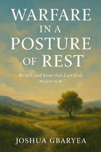 Warfare in a Posture of Rest
