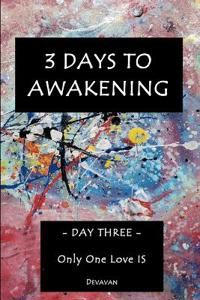 3 Days To Awakening