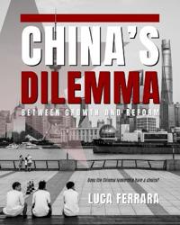 China's Dilemma - Between Growth and Reform