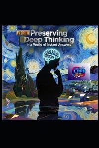 Preserving Deep Thinking in a World of Instant Answers