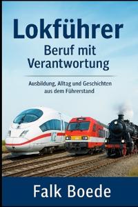 Lokfuehrer - Beruf mit Verantwortung