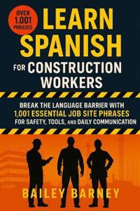 Learn Spanish for Construction Workers