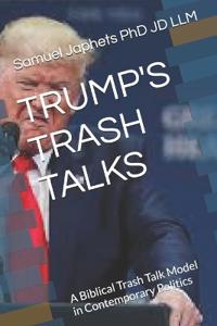 Trump's Trash Talks