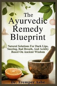 The Ayurvedic Remedy Blueprint