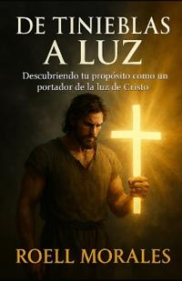 De Tinieblas a Luz