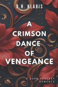 A Crimson Dance of Vengeance