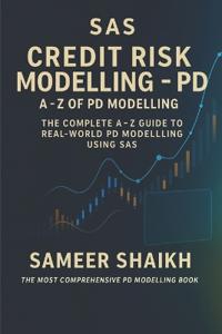 SAS Credit Risk Modelling- A to Z for PD Models