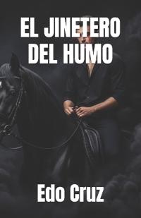 El Jinetero del Humo