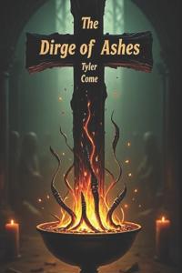 The Dirge of Ashes