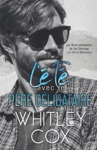 L'été avec le Père Célibataire