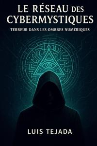 Le Réseau des Cybermystiques