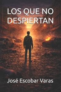 Los Que No Despiertan