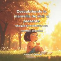 Descubriendo la magia de estar presente