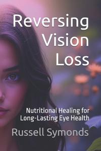 Reversing Vision Loss