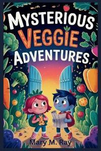 Mysterious Veggie Adventures