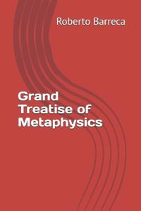 Grand Treatise of Metaphysics