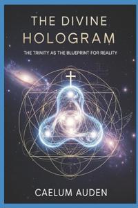 The Divine Hologram