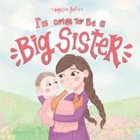 I'm going to be a big sister