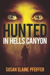 Hunted in Hells Canyon