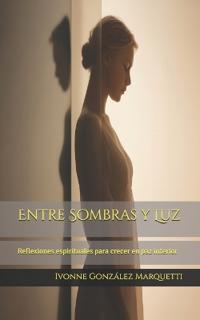 Entre Sombras y Luz