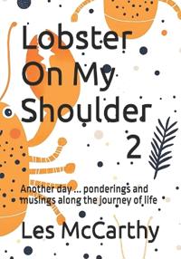 Lobster On My Shoulder 2