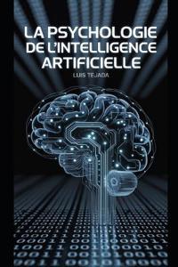 La psychologie de l'intelligence artificielle