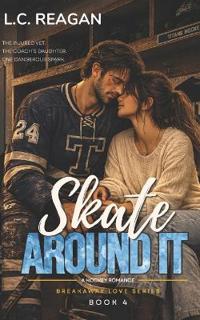 Skate Around It