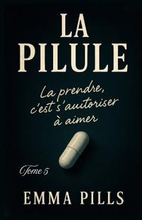 LA PILULE Tome 5