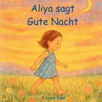 Aliya sagt Gute Nacht