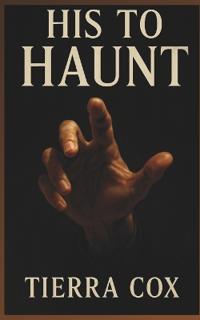 His To Haunt