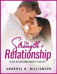 Williamson, A: STRENGTH OF RELATIONSHIP