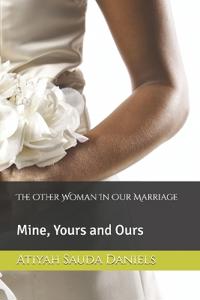 The Other Woman In Our Marriage