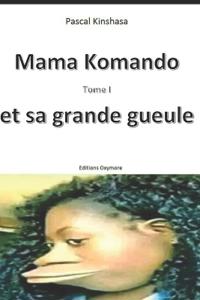 Mama Komando Tome 1