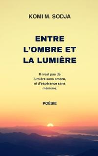 Entre l'Ombre Et La Lumière
