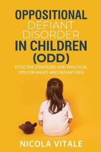 Oppositional Defiant Disorder in Children (Odd)