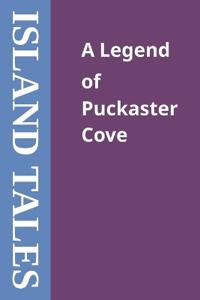 A Legend of Puckaster Cove