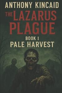 The Lazarus Plague